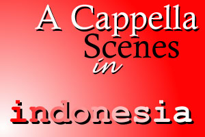 A Cappella Scenes In Indonesia